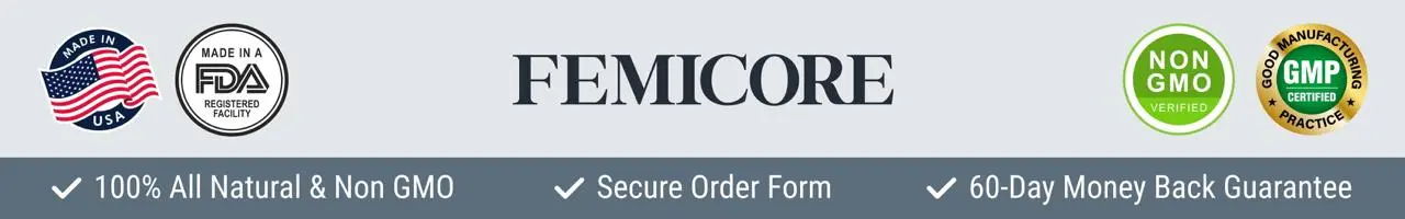 FemiCore certifications: GMP-certified, FDA-registered, Made in USA